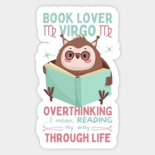 Funny Virgo Zodiac Sign - Book Lover Virgo, Overthinking my way through life Sticker